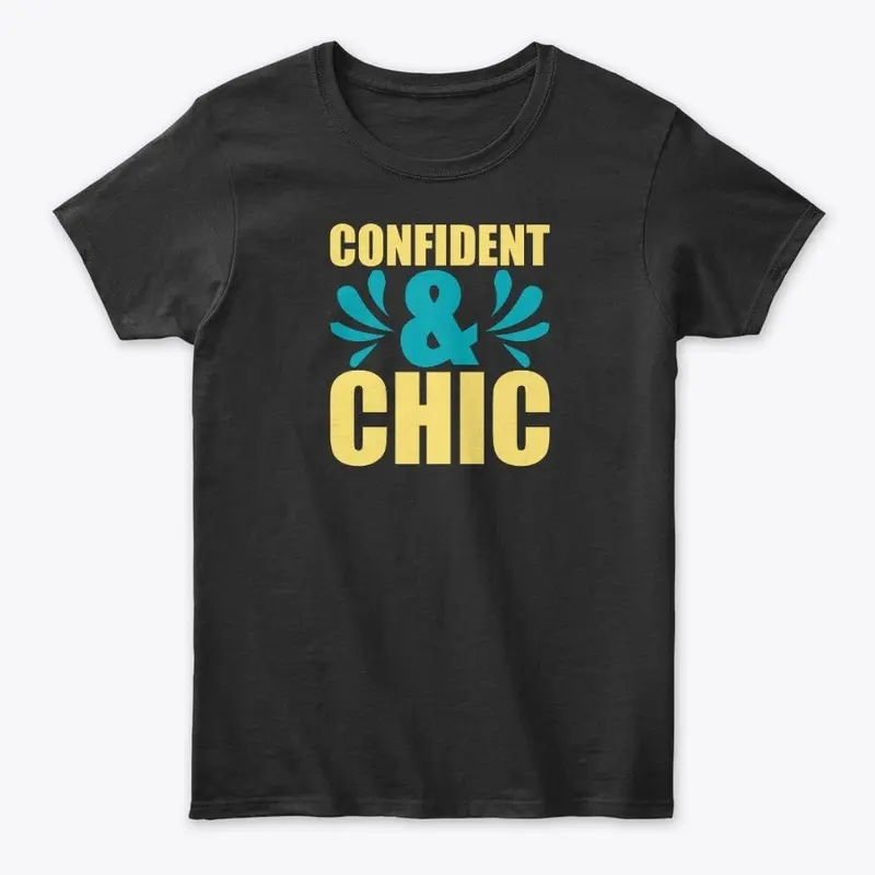 Confident and Chic