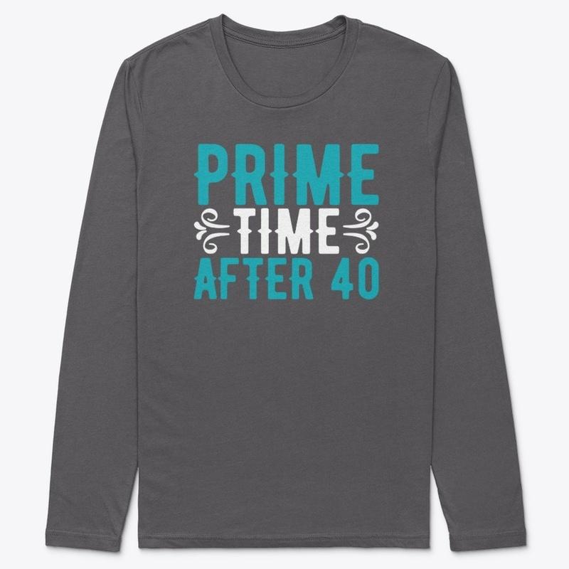 Prime Time After 40