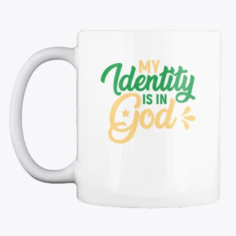 My Identity is in God Mug